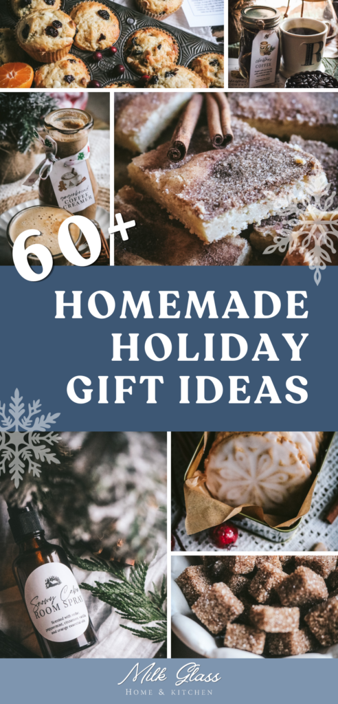 pin image that reads 60+ homemade holiday gift ideas with images of room sprays, snickerdoodle sugar cubes, gingerbread, blondies, muffins in a jar, and more.
