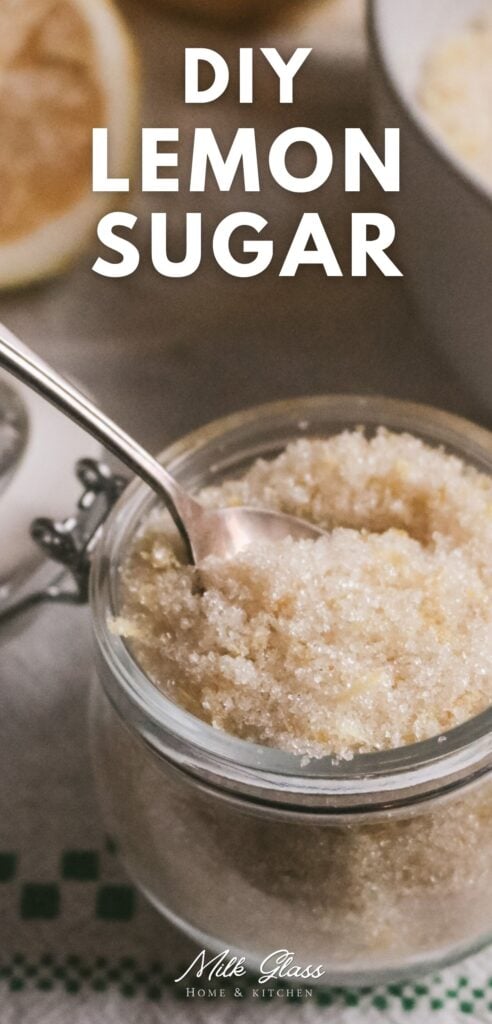 pin that reads diy lemon sugar with an image of a jar of homemade lemon infused sugar with a small spoon.