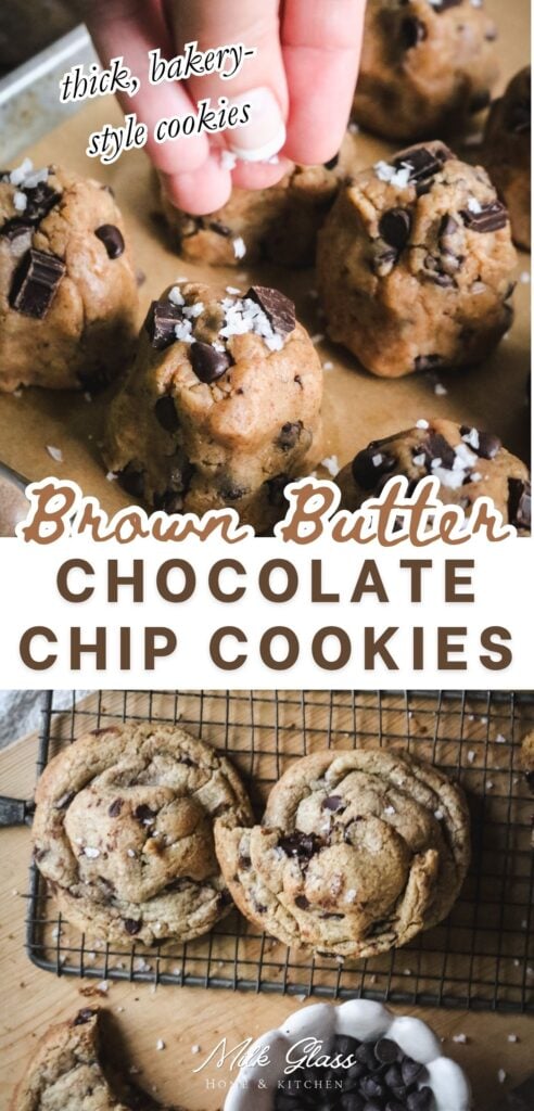 tall pinterest pin that shows what my homemade brown butter chocolate chip cookies look like before baking, being sprinkled with flaky salt, and after baking with a thick chewy texture.