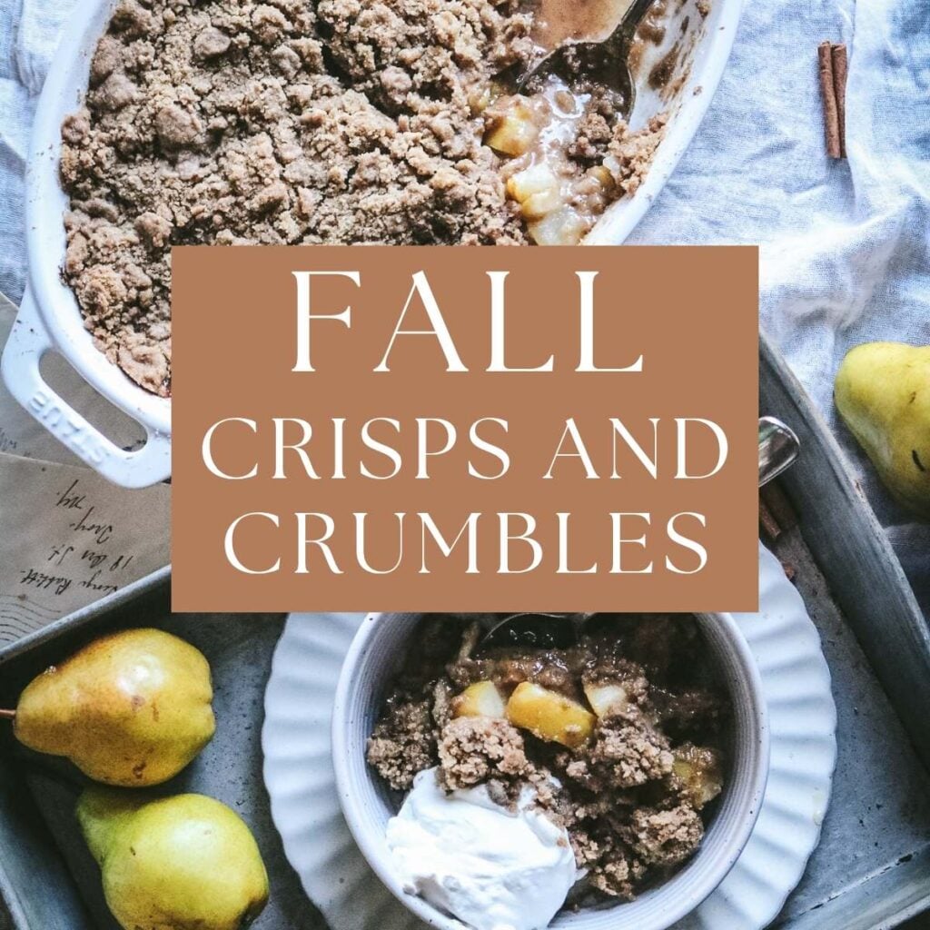 blog graphic for fall crisps and crumbles with a picture of pear crumble.