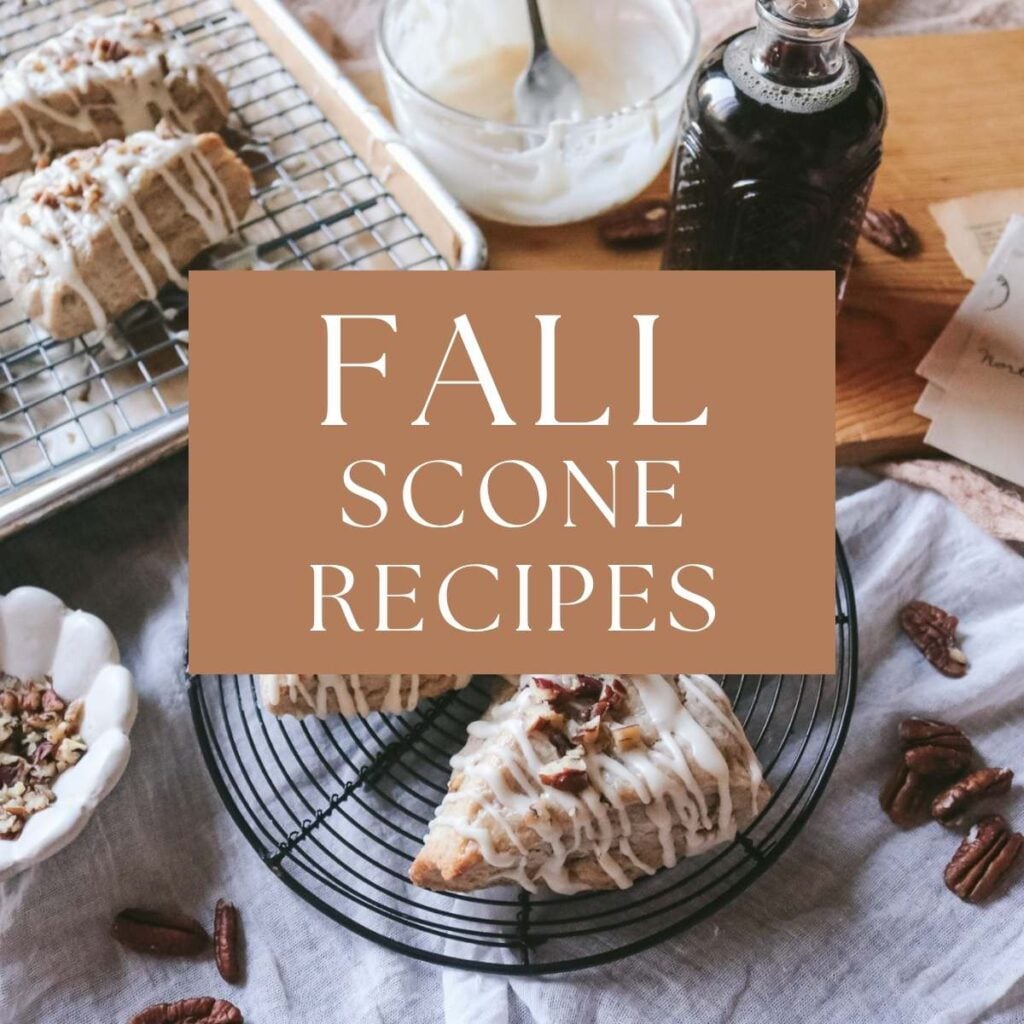 blog graphic for fall scone recipes with maple pecan scones in the background.