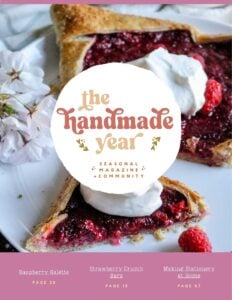 cover of the spring 2026 issue of the handmade year with a raspberry galette on the cover.